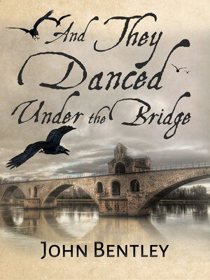 cover image of And They Danced Under the Bridge